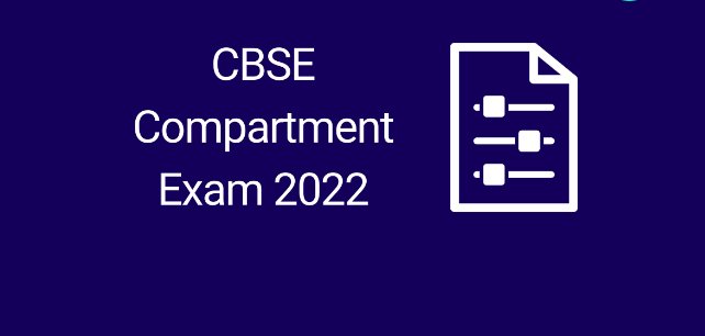 CBSE Compartment Exam 2022