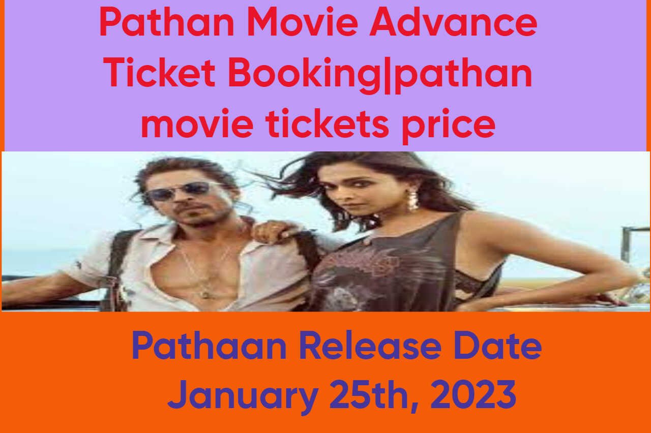 Pathan Movie Advance Ticket Booking