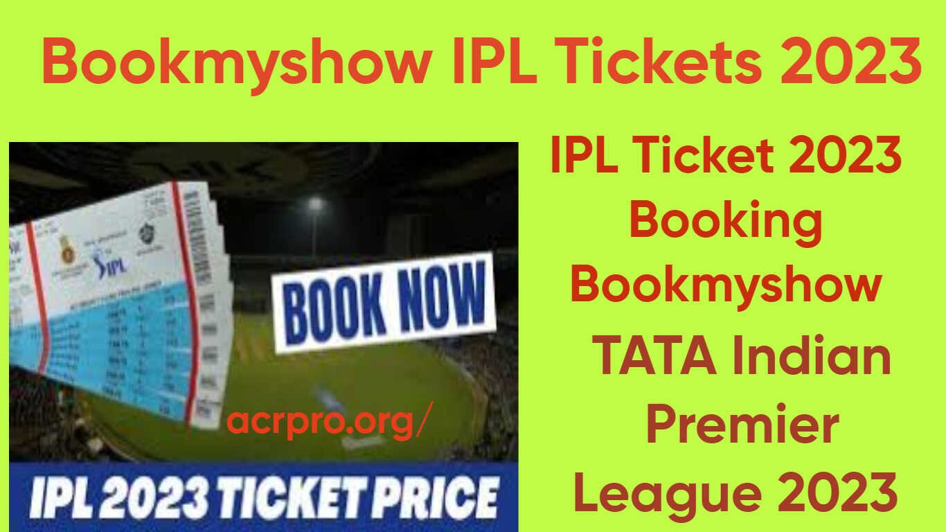 Bookmyshow IPL Tickets 2023,Price List at BookMyShow ipl.2023