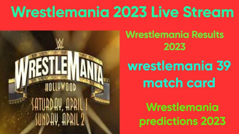 Wrestlemania 2023 Live Stream