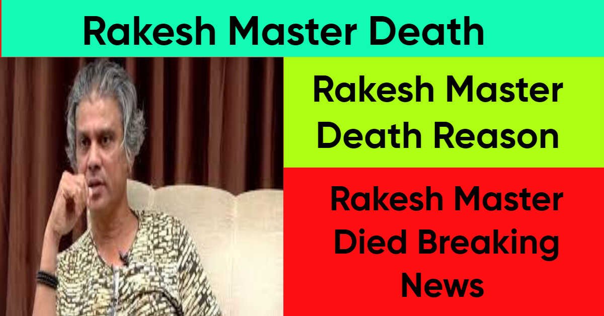 Rakesh Master Death