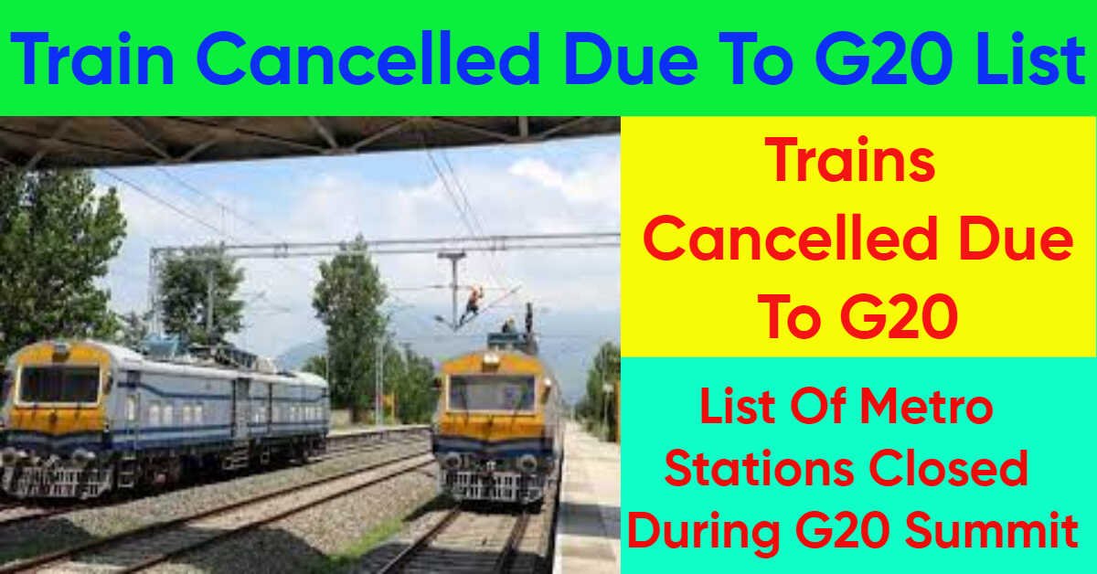 Train Cancelled Due To G20 List