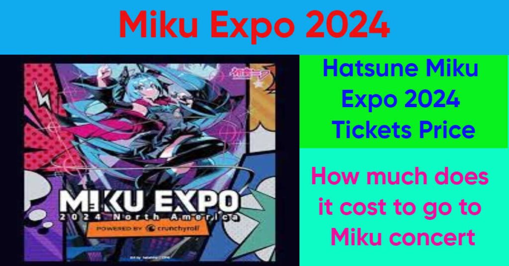 Miku Expo 2024;Ticket Prices,Location