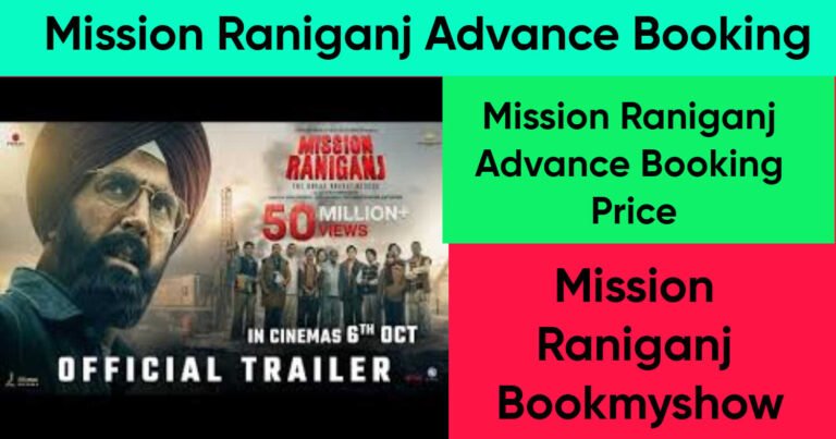 Mission Raniganj Advance Booking