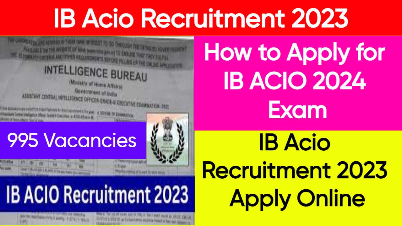 IB Acio Recruitment 2023