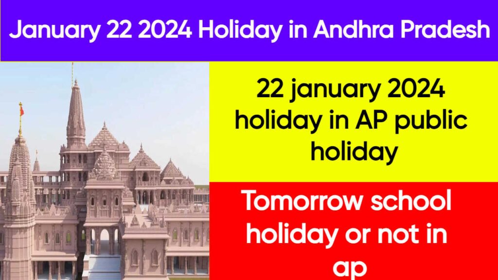 January 22 2024 Holiday in Andhra Pradesh2024 january 22 holiday or not